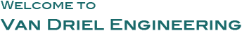 Welcome To Van Driel Engineering